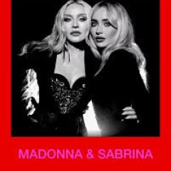 Madonna & Sabrina Carpeter